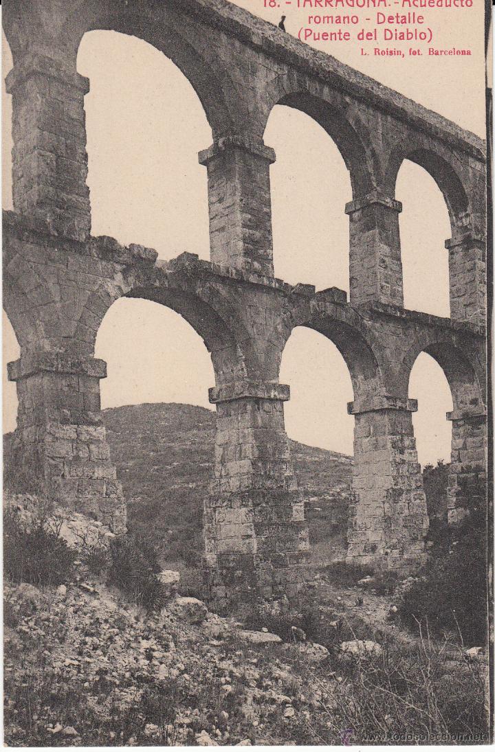 Postales: POSTAL TARRAGONA.- ACUEDUCTO ROMANO-PUENTE DEL DIABLO- ROISIN NUM.18
