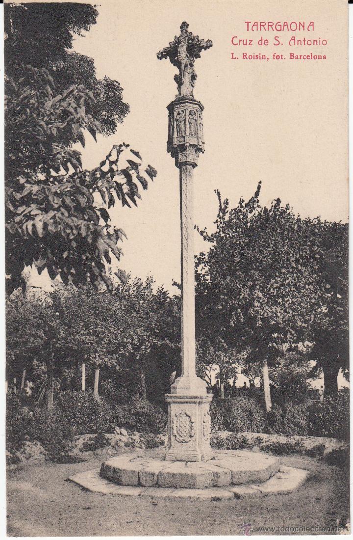 Postales: POSTAL TARRAGONA.- CRUZ DE SAN ANTONIO- FOT.ROISIN