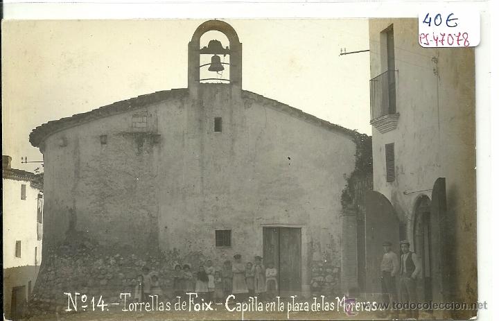 Postkarten: (PS-47078)POSTAL FOTOGRAFICA DE TORRELLAS DE FPOX-CAPILLA EN LA PLAZA DE LAS MORERAS