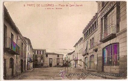 Postcards: ANTIGUA POSTAL 9 PRATS DE LLUSANES PLA&Ccedil;A DE SANT JAUME L ROISIN ESCRITA