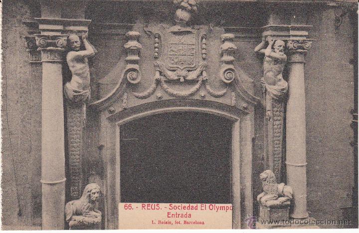Postales: POSTAL REUS.- SOCIEDAD EL OLYMPO-ENTRADA- EDITA LA FLECA ROISIN NUM. 66 ---SN CIRCULAR---