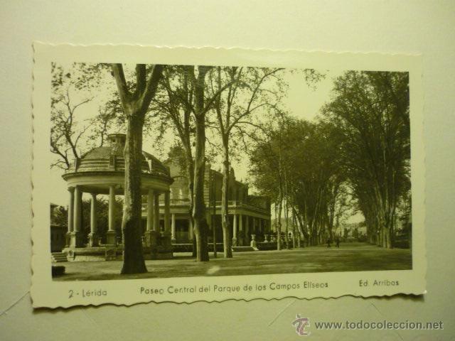 Postales: POSTAL LERIDA-PASEO CENTRAL PARQUE CAMPOS ELISEOS.ED.ARRIBAS