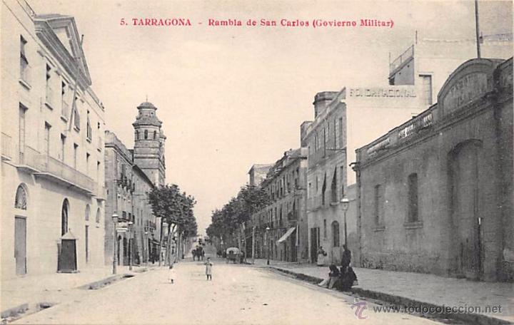 Postales: TARRAGONA.- RAMBLA DE SAN CARLOS (GOVIERNO MILITAR).