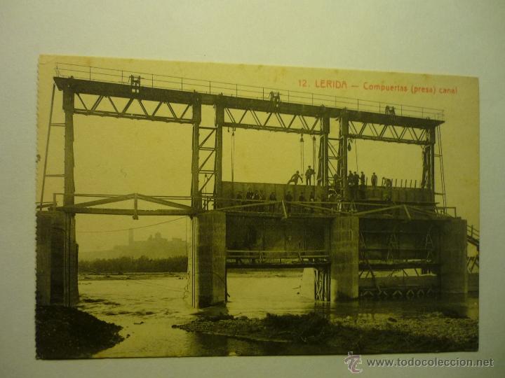 Postales: postal lerida- compuertas presa canal.- bb