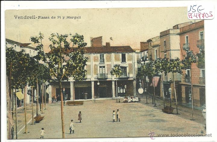 Cartoline: (PS-47705)POSTAL DE VENDRELL-PLASSA DE PI Y MARGALL