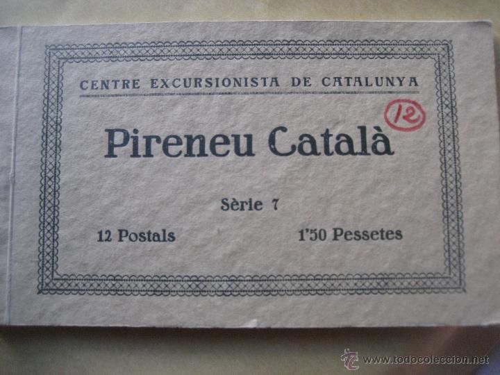 Cartes Postales: Pirineu Catal&aacute;. Centre Excursionista de Catalunya. 12 postales. Serie 7