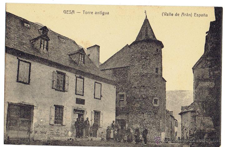 Postales: PS6313 VALLE DE AR&Aacute;N 'GESA - TORRE ANTIGUA'. M. SOL&Eacute;. SIN CIRCULAR. PRINC. S. XX