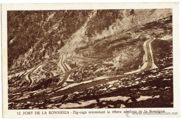 Postales: PS5459 PORT DE LA BONAIGUA 'ZIG-ZAGS REMUNTANT LA RIBERA RESCLOSA DE LA BONAIGUA'. S. GORD&Oacute;. S/C