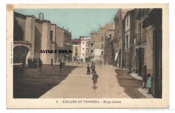 Postales: ESPLUGA DE FRANCOLI N&ordm; 3 PLAZA UNION / FOTO L. ROISIN EDI. JOS&Eacute; LLAURADO / SIN FRANQUEAR