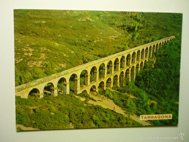 Postales: POSTAL TARRAGONA ACUEDUCTO ROMANO - Foto 1