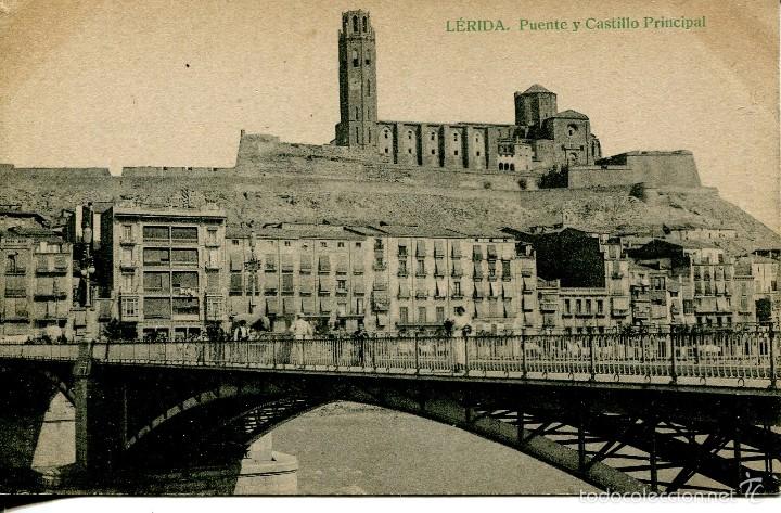 Postales: L&Eacute;RIDA-PUENTE Y CASTILLO- VALLS-   RARA