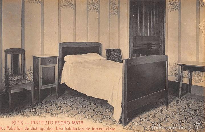 Postcards: REUS (TARRAGONA).- INSTITUTO PEDRO MATA.-PABELLON DE DISTINGUIDOS.UNA HABITACION DE TERCERA CLASE