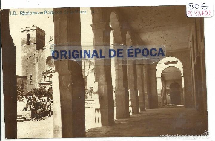 Postcards: (PS-48701)POSTAL FOTOGRAFICA DE RIUDOMS-PORTICOS DE LA PLAZA