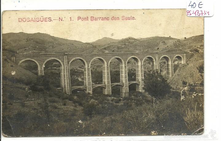 Postkarten: (PS-48714)POSTAL FOTOGRAFICA DE DOSAIGUES-PONT BARRANC DEN SEULE