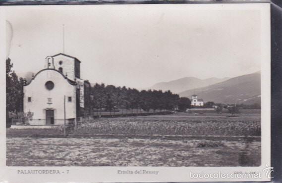 Postales: POSTAL PALAUTORDERA ERMITA DEL REMEY - Foto 1
