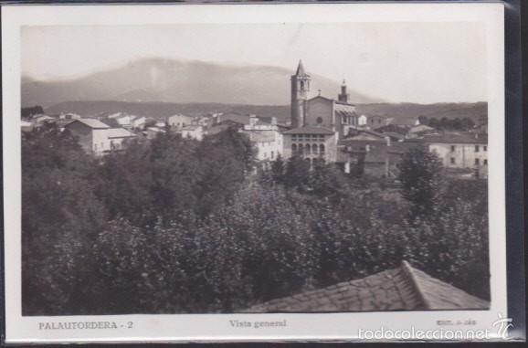 Postales: POSTAL PALAUTORDERA VISTA GENERAL - Foto 1