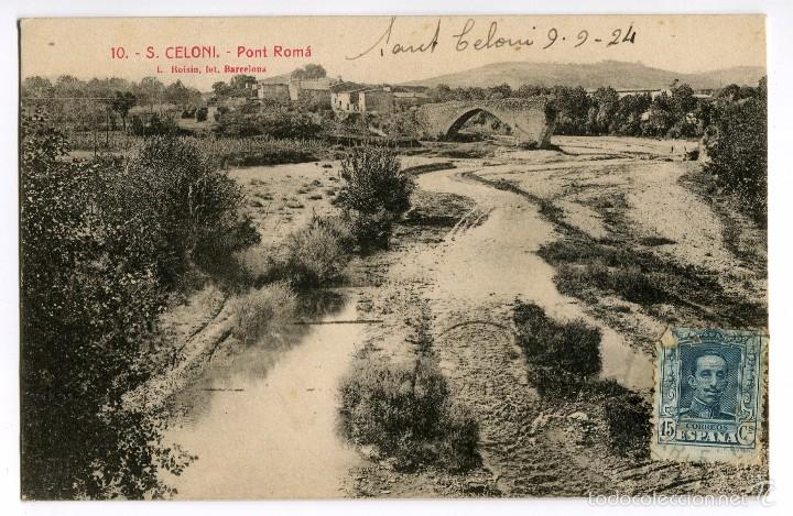 Cartoline: a02238 sant celoni - pont roma - roisin n&ordm;10 circulada 1924