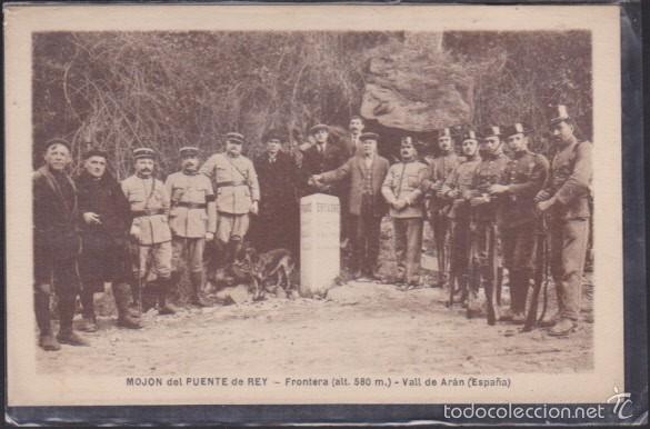 Postcards: POSTAL MOJON DEL PUENTE DEL REY FRONTERA VALL D'ARAN