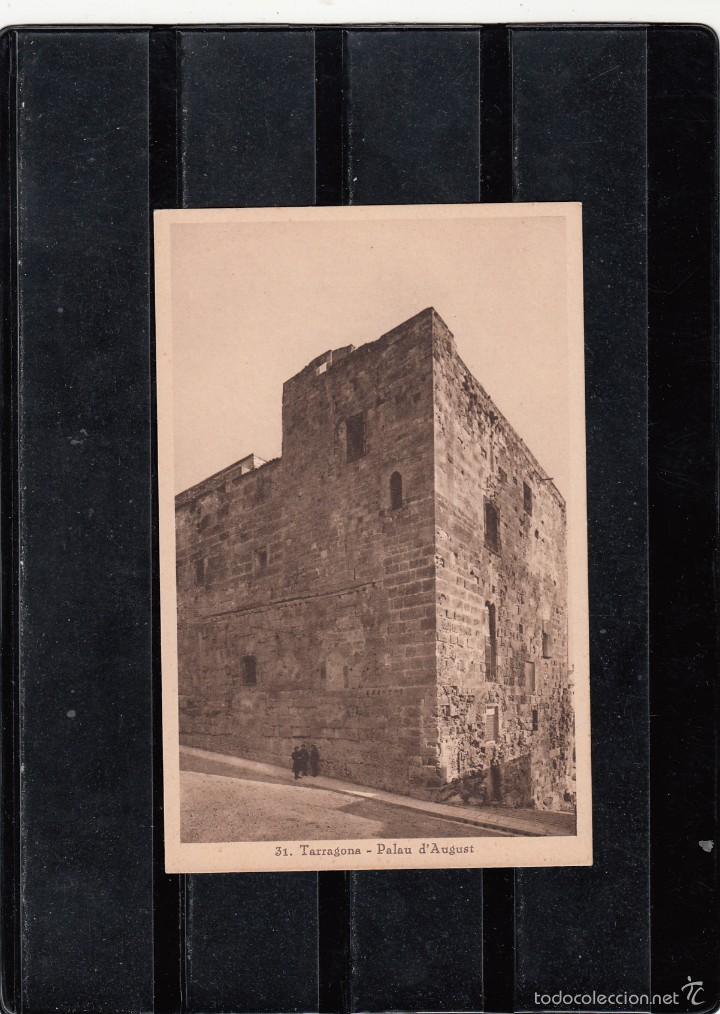 Postales: 31. TARRAGONA - PALAU D&acute;AUGUST - Foto 1