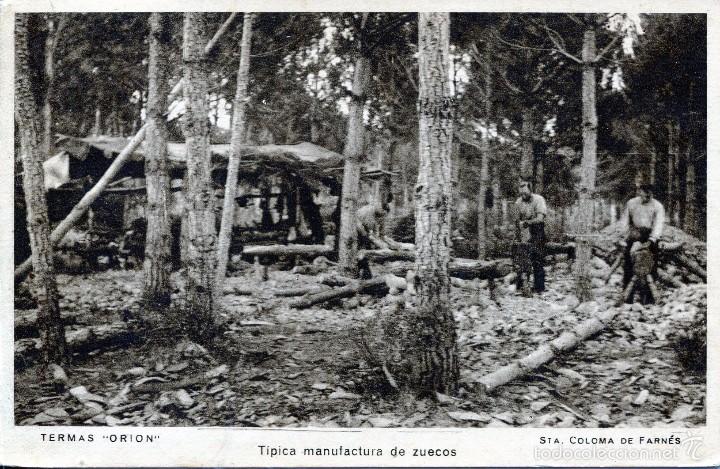 Postales: SANTA COLOMA DE FARN&Eacute;S.-TERMAS ORION-TIPICA MANUFACTURA DE ZUECOS.- 1943