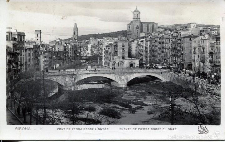 Postales: GIRONA-PUENTE DE PIEDRA SOBRE EL RIO O&Ntilde;AR-1930--ORIOL 11-
