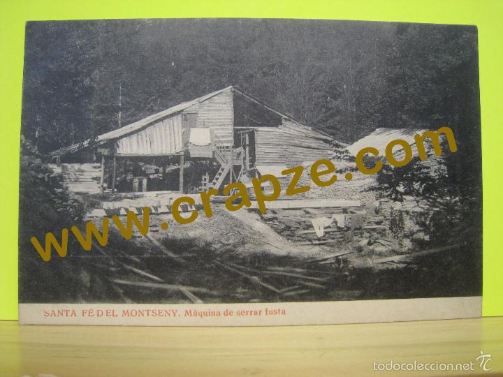Postcards: MONTSENY: SANTA FE. MAQUINA SERRAR FUSTA - THOMAS - POSTAL ORIGINAL