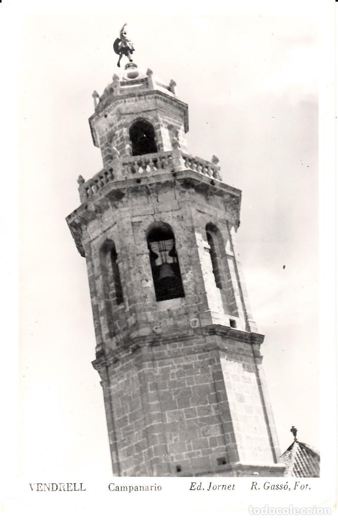 Postales: POSTAL FOTOGR&Aacute;FICA VENDRELL - CAMPANARIO ED. JORNET . FOT. GASS&Oacute;