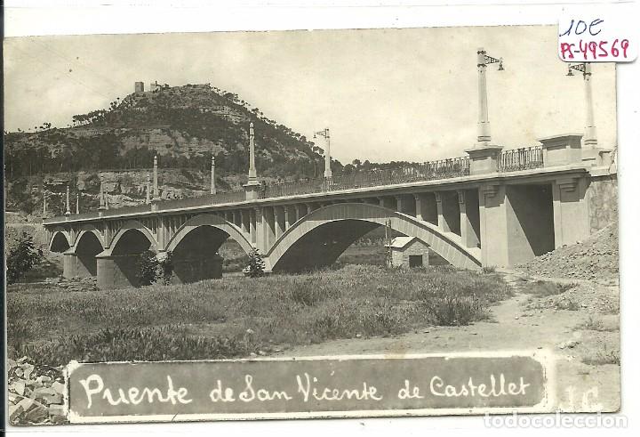 Postales: (PS-49569)POSTAL FOTOGRAFICA DE SAN VICENTE DE CASTELLET-PUENTE