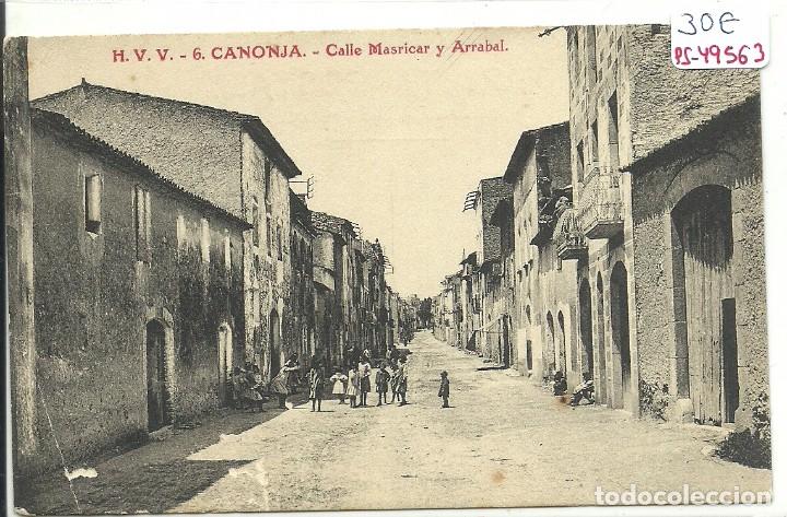 Postcards: (PS-49563)POSTAL DE CANONJA-CALLE MASRICAR Y ARRABAL