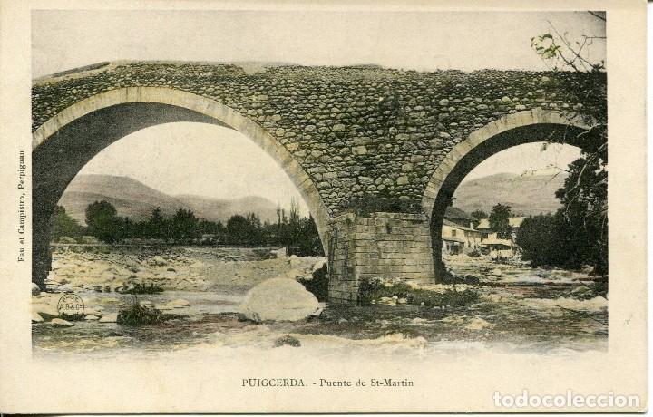 Postales: PUIGCERDA-PUENTE DE SAN MARTIN- SIN DIVIDIR-1900-MUY RARA