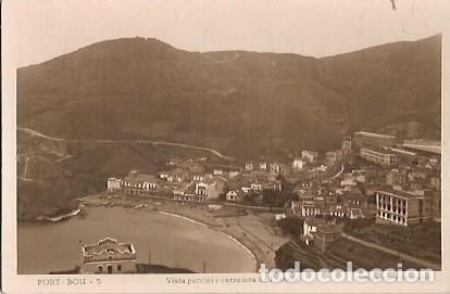 Cartes Postales: ANTIGUA POSTAL 5 PORT BOU VISTA PARCIAL Y CARRETERA DE FRANCIA L ROISIN
