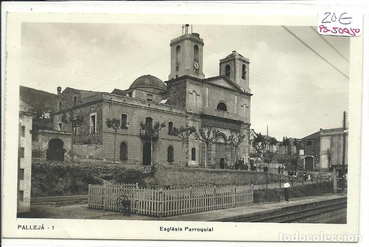 Postales: (PS-50050)POSTAL FOTOGRAFICA DE PALLEJA-ESGLESIA PARROQUIAL