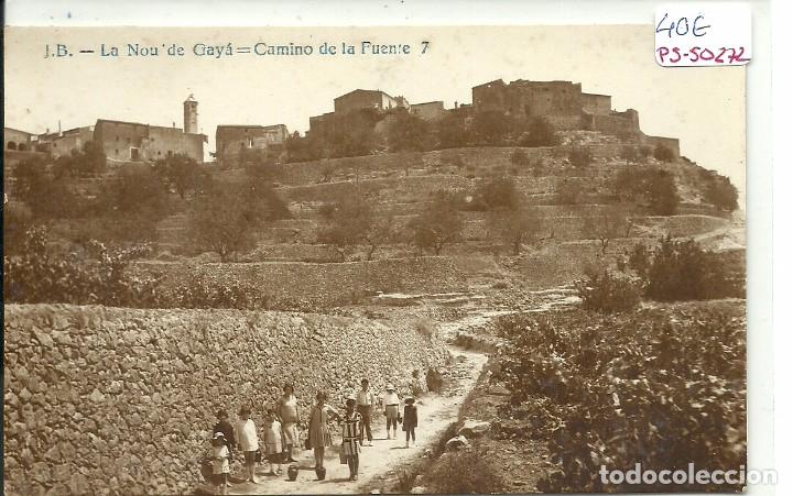 Postcards: (PS-50272)POSTAL FOTOGRAFICA DE LA NOU DE GAYA-CAMINO DE LA FUENTE