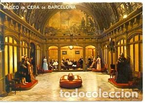 Postales: 73-45. Postal Barcelona. Museo de Cera - Foto 1