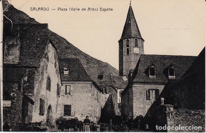 Postales: POSTAL DE SALARD&Uacute;- PLAZA .- VALLE DE AR&Agrave;N