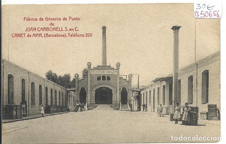 Postkarten: (PS-50656)POSTAL DE CANET DE MAR-FABRICA DE GENEROS DE PUNTO DE JUAN CARBONELL