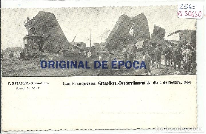 Postcards: (PS-50650)POSTAL DE LAS FRANQUESAS-GRANOLLERS,DESCARRILAMENT DEL DIA 3 DE NOVIEMBRE 1904