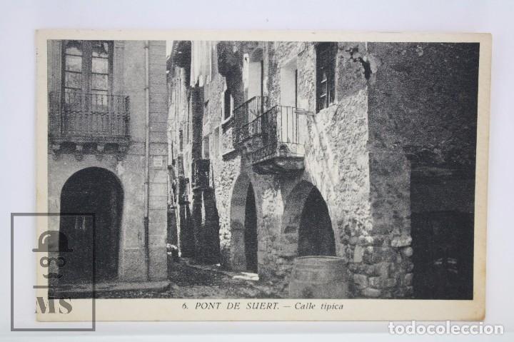 Postkarten: Antigua Postal - 6. Pont de Suert. Calle T&iacute;pica - Huecograbado Mumbr&uacute; - Circulada, A&ntilde;o 1945 - #PJS