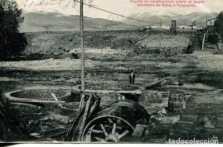 Postales: RIBAS DE FRESER-PUENTE EN CONSTRUCCI&Oacute;N SOBRE EL SEGRE-DE RIBAS A PUIGCERDA-MUY RARA