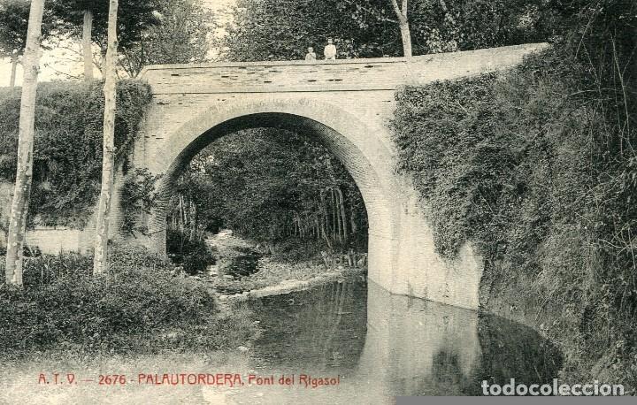 Postcards: a02031 2676 Palautordera - Pont Del Rigasol - Atv N&ordm;2676