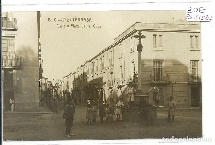 Postkarten: (PS-51520)POSTAL FOTOGRAFICA DE TARRASA-CALLE Y PLAZA DE LA CRUZ