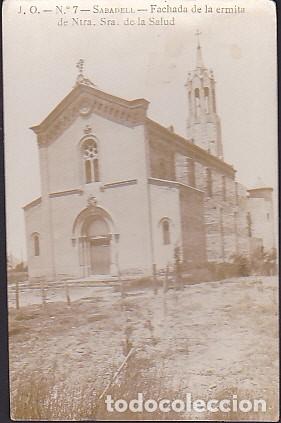 Postkarten: POSTAL FOTOGRAFICA SABADELL FACHADA DE LA ERMITA DE NTRA. SRA. DE LA sALUD FOT. J.O.