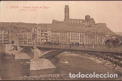 Cartes Postales: ANTIGUA POSTAL 1 LERIDA PUENTE SOBRE EL SEGRE L ROISIN