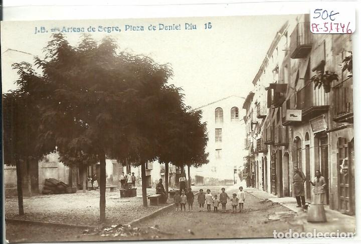 Postcards: (PS-51746)POSTAL FOTOGRAFICA DE ARTESA DE SEGRE-PLAZA DE DANIEL RIU