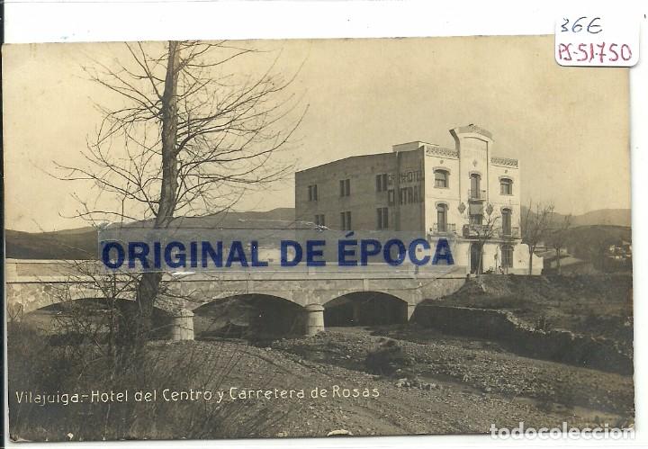 Postcards: (PS-51750)POSTAL FOTOGRAFICA DE VILAJUIGA-GRAND HOTEL CENTRAL Y CARRETERA DE ROSAS
