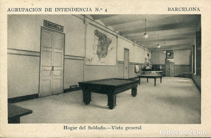 Postales: BARCELONA-AGRUPACI&Oacute;N DE INTENDENCIA N&ordm; 4-HOGAR DEL SOLDADO. RARA