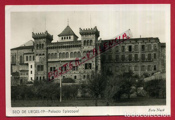 Postales: POSTAL LERIDA , SEU DE URGELL , PALACIO ESPISCOPAL , ORIGINAL , P85461