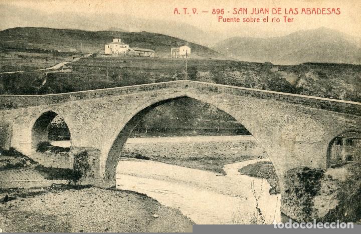 Postais: a02269 0896 San Juan De Las Abadesas - Puente Sobre El Rio Ter - Atv N&ordm;896 circulada 1915