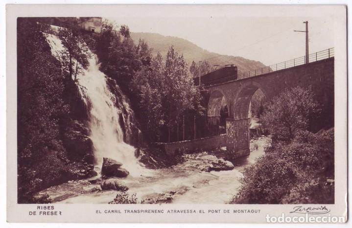 Postales: Ribas de Freser (Gerona): El Carril Transpirenenc atravessa el Pont de Montagut. Zerkowitz (A&ntilde;os 30)