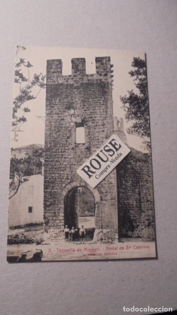 Postkarten: 3 .- TORROELLA DE MONTGRI - PORTAL DE STA. CATERINA - L. ROISIN FOTGR. - 14X9 CM.
